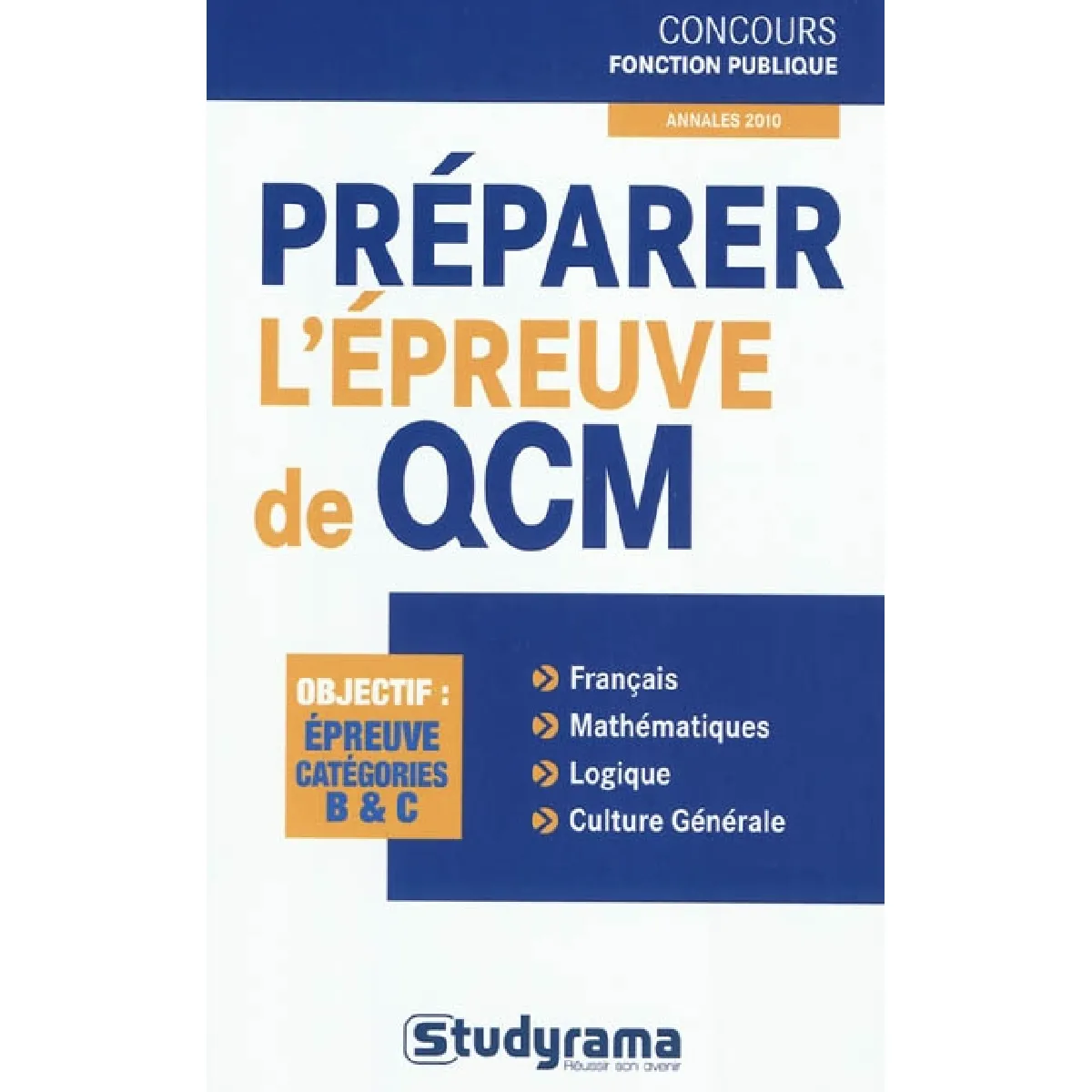 Préparer l'épreuve de QCM : objectif, épreuve catégories B & C